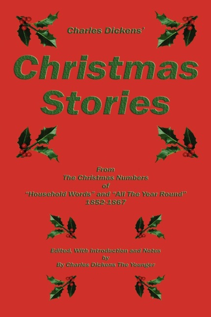 Charles Dickens' Christmas Stories - Charles Dickens