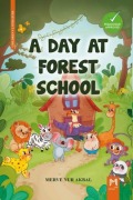 Cover-Bild zum Titel 'A Day At Forest School Ingilizce Orman Okulunda Bir Gün Renkli Resimli 6Yas' von 'Merve Nur Akbal'