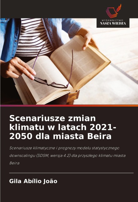 Scenariusze zmian klimatu w latach 2021-2050 dla miasta Beira - Gila Abílio João