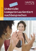 Cover-Bild zum Titel 'Unterricht kompetenzorientiert nachbesprechen' von 'Katja Köhler, Lorenz Weiß'