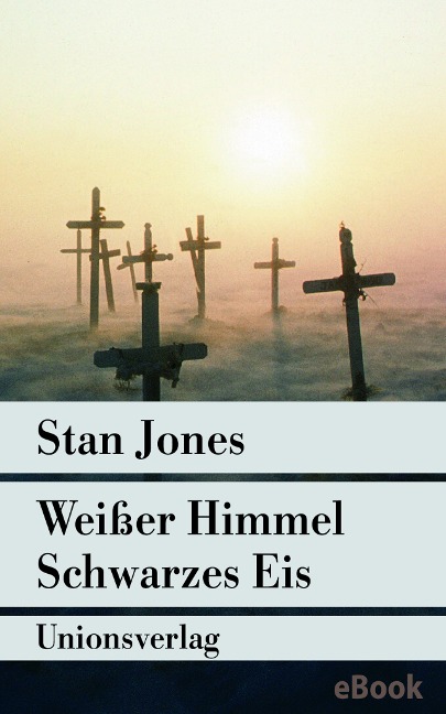 Weißer Himmel, Schwarzes Eis - Stan Jones