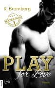 Play for Love - K. Bromberg