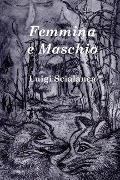 Femmina e Maschio - Luigi Scialanca