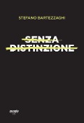 Cover-Bild zum Titel 'Senza distinzione. Di sesso, di razza, di lingua' von 'Stefano Bartezzaghi'