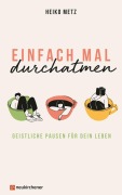 Cover-Bild zum Titel 'Einfach mal durchatmen' von 'Heiko Metz'