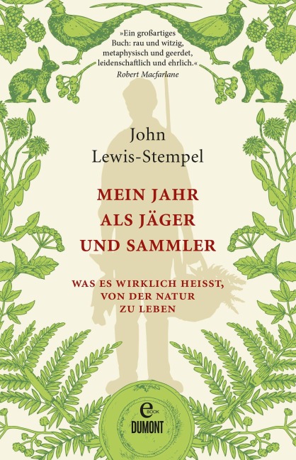 Mein Jahr als Jäger und Sammler - John Lewis-Stempel