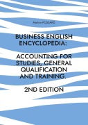 Cover-Bild zum Titel 'Business English Encyclopedia: Accounting for Studies, General Qualification and Training.' von 'Marlon Possard'