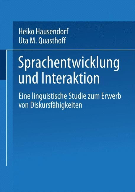 Sprachentwicklung und Interaktion - Uta M. Quasthoff