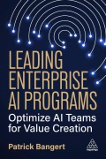 Cover-Bild zum Titel 'Leading Enterprise AI Programs' von 'Patrick Bangert'