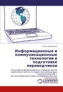 Cover-Bild zum Titel 'Informacionnye i kommunikacionnye tehnologii w podgotowke perewodchikow' von 'Ol'ga Artemenko'
