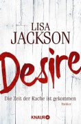 Cover-Bild zum Titel 'Desire. Die Zeit der Rache ist gekommen' von 'Lisa Jackson'