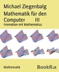 Cover-Bild zum Titel 'Mathematik für den Computer        III' von 'Michael Ziegenbalg'