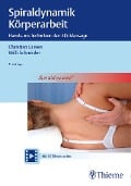Cover-Bild zum Titel 'Spiraldynamik Körperarbeit' von 'Christian Larsen, Willi Schneider'