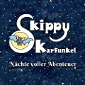 Skippy Karfunkel - Nächte voller Abenteuer - Julia Mensch-Müller