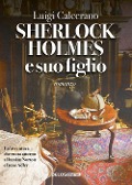 Cover-Bild zum Titel 'Sherlock Holmes e suo figlio' von 'Luigi Calcerano'