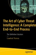 Cover-Bild zum Titel 'The Art of Cyber Threat Intelligence' von 'Crawford Thomas'