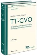 Cover-Bild zum Titel 'TT-GVO' von 'Jörg-Martin Schultze, Stephanie Pautke, Dominique S. Wagener'