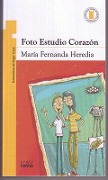 Cover-Bild zum Titel 'Foto Estudio Corazón' von 'Maria Fernanda Heredia'