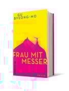 Frau mit Messer - Byeong-mo Gu