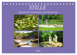 Stille. Japanische Gartenkunst und Weisheiten (Tischkalender 2026 DIN A5 quer), CALVENDO Monatskalender - Martina Marten