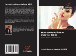Cover-Bild zum Titel 'Homoseksualizm w ¿wietle Biblii' von 'Joseph Karume Kazege Muhirhi'