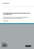 Cover-Bild zum Titel 'Die Vorgeschichte und Ursachen des Tripel-Allianz-Kriegs von 1864 bis 1870' von 'Bernadett Huwe'