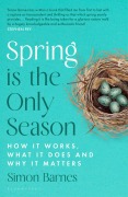 Cover-Bild zum Titel 'Spring is the Only Season' von 'Simon Barnes'