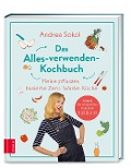 Cover-Bild zum Titel 'Das Alles-verwenden-Kochbuch' von 'Andrea Sokol'
