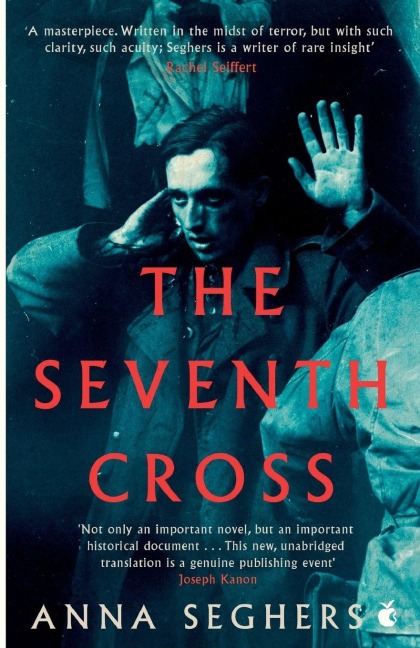 The Seventh Cross - Anna Seghers