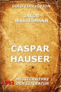 Cover-Bild zum Titel 'Caspar Hauser' von 'Jakob Wassermann'