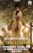 Cover-Bild zum Titel 'Emile Zola. The Complete Works of Emile Zola. Illustrated' von 'Emile Zola'