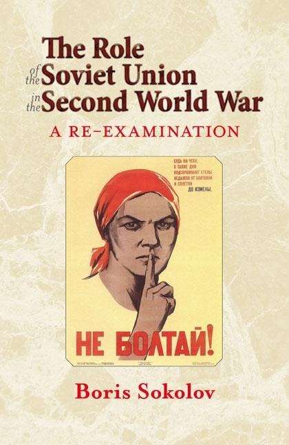 Role of the Soviet Union in the Second World War - Sokolov Boris Sokolov