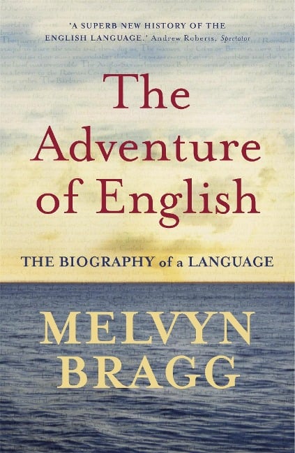 The Adventure Of English - Melvyn Bragg