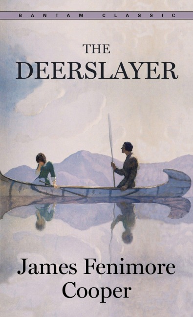 The Deerslayer - James Fenimore Cooper