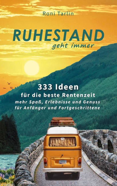 Ruhestand geht immer - Roni Tarlin