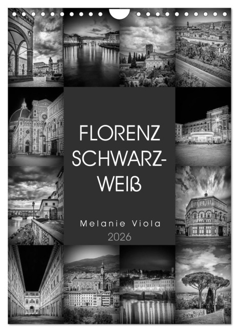 FLORENZ SCHWARZWEIß (Wandkalender 2026 DIN A4 hoch), CALVENDO Monatskalender - Melanie Viola