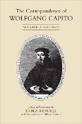 Cover-Bild zum Titel 'The Correspondence of Wolfgang Capito' von ''