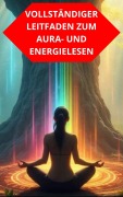 Cover-Bild zum Titel 'Vollständiger Leitfaden Zum Aura- Und Energielesen' von 'Duke Souza'