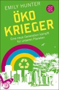Cover-Bild zum Titel 'Öko-Krieger' von 'Emily Hunter'