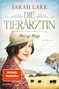 Cover-Bild zum Titel 'Die Tierärztin - Mutige Wege' von 'Sarah Lark'