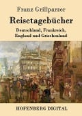 Cover-Bild zum Titel 'Reisetagebücher' von 'Franz Grillparzer'