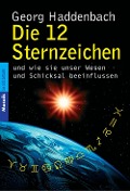 Die 12 Sternzeichen - Georg Haddenbach