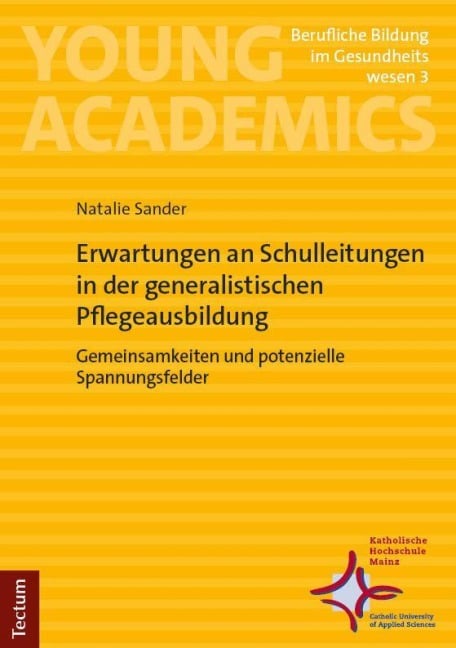 Erwartungen an Schulleitungen in der generalistischen Pflegeausbildung - Natalie Sander