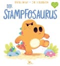 Cover-Bild zum Titel 'Der Stampfosaurus' von 'Rachel Bright'