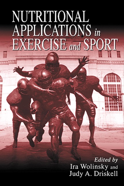 Nutritional Applications in Exercise and Sport - 