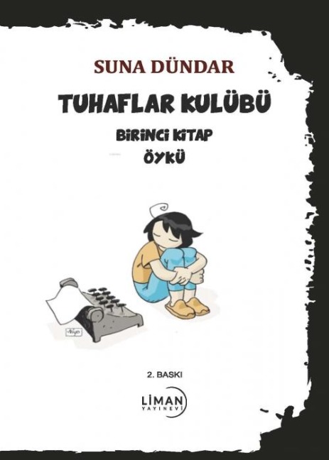Tuhaflar Kulübü - Birinci Kitap - Suna Dündar