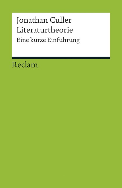 Literaturtheorie. Eine kurze Einführung - Jonathan Culler