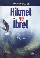 Hikmet Ve Ibret - Ragip Güzel