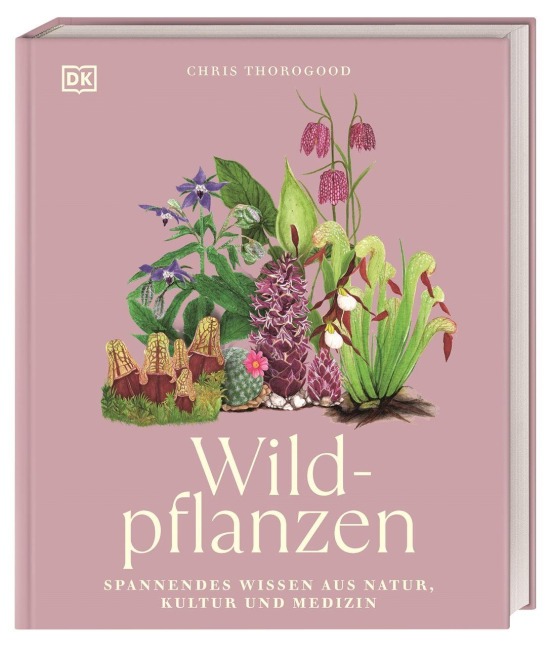 Wildpflanzen - Chris Thorogood