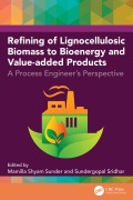 Cover-Bild zum Titel 'Refining of Lignocellulosic Biomass to Bioenergy and Value-added Products' von ''